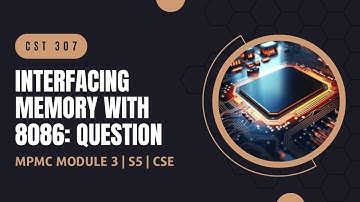 Interface two 4K x 8 EPROM, two 4K x 8 RAM | CST307 | MPMC MODULE 3 | KTU | Anna Thomas | SJCET