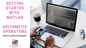 Arithmetic Operators in MATLAB - #MATLABAficionado Learning Series - Pavithra Nagaraj Official