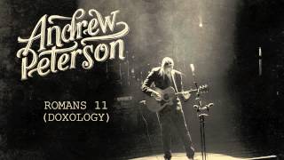 Andrew Peterson - Romans 11 (Doxology) [Official Audio] chords