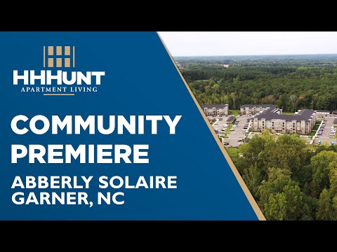 Community Premiere • Abberly Solaire • HHHunt Apartment Living