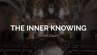 Simon Daum - The Inner Kowing (Sacred Choir Music)