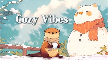 Snowman & Otter ❄️ Soft Lofi Beats to Relax #lofihiphop  #chillmusic #coffeemusic #studymusic