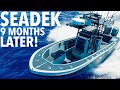 SEADEK 9 MONTHS LATER ON BOAT..... [HOW DOES IT HOLD UP?]