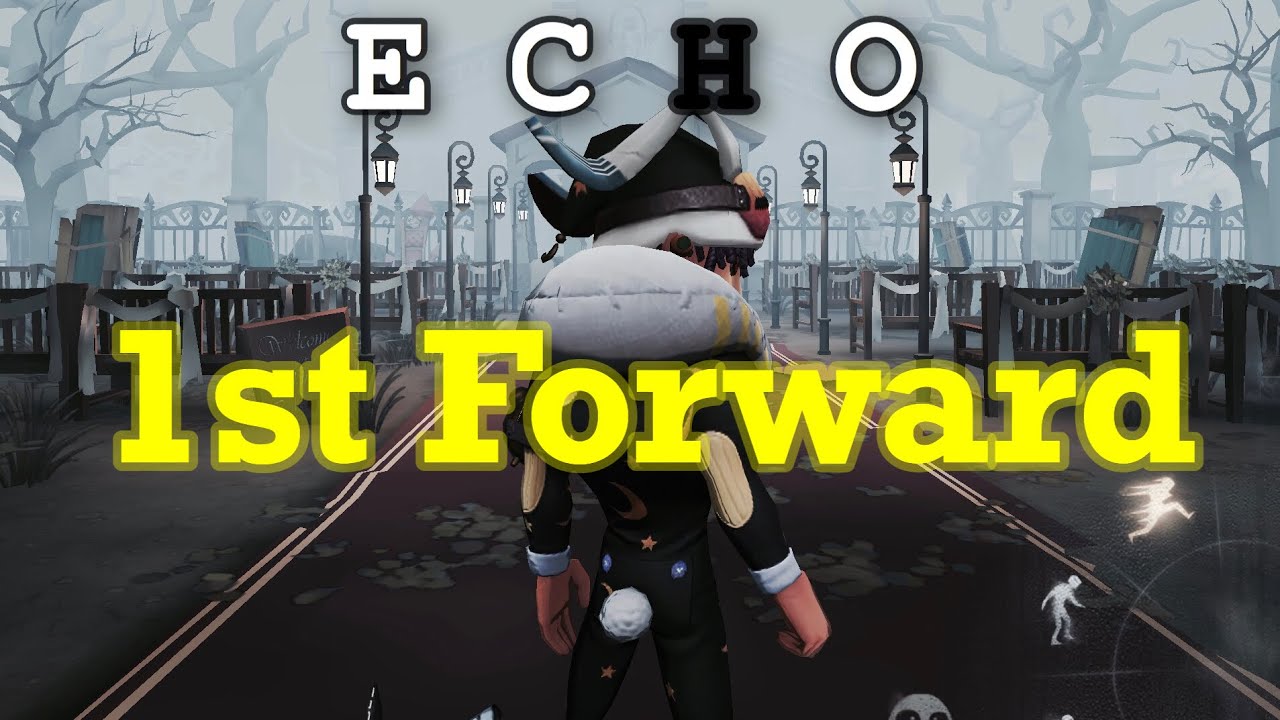 元1位のForward オフェンスタックル集 : ECHO【第五人格/identityv】