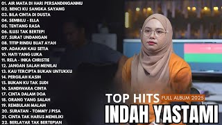 Download Lagu INDAH YASTAMI FULL ALBUM TERBARU 2025 | AIR MATA DI HARI PERSANDINGANMU | LAGU CAFE ENAK BUAT KERJA MP3