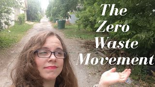 What's Wrong with The Zero Waste Movement??
