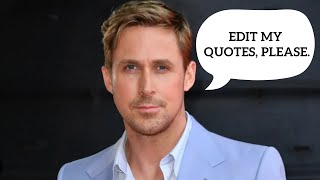 Edit and Restore the Quotes by Ryan Gosling!