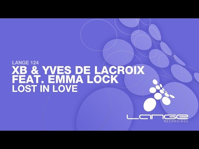 XB & Yves De Lacroix - Lost In Love
