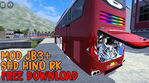 SHARE MOD JB3+ SHD HINO RK - MOD BUSSID TERBARU - BUS SIMULATOR INDONESIA