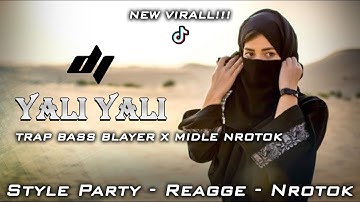 DJ YALI YALI LI (KALAM ANINEH) REGGAE FULL BASS TRAP MELODY