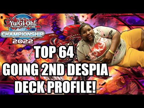 Yu-Gi-Oh! Top 64 NAWCQ 2022 60 CARD GOING SECOND DESPIA Deck Profile! [ft. Velle Hostler]