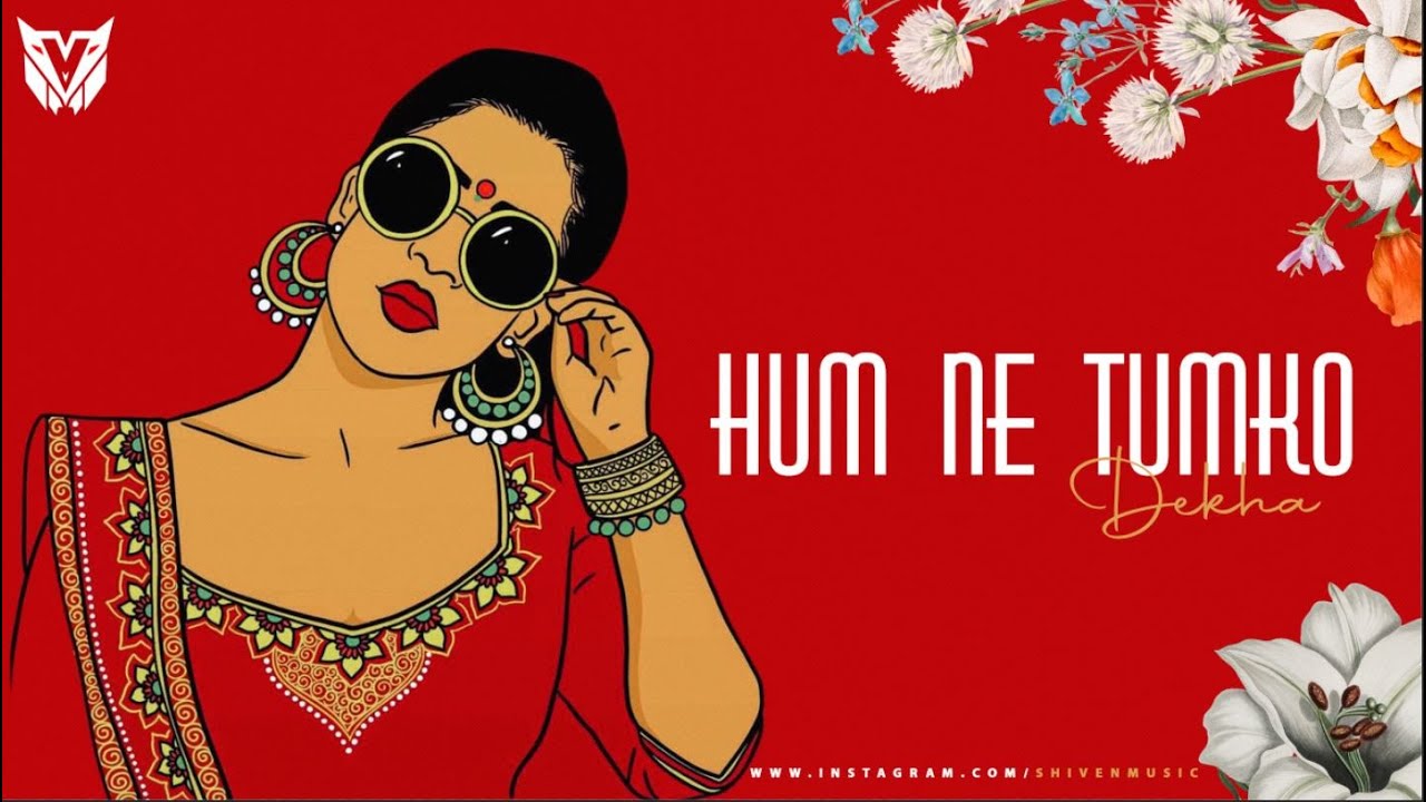 Humne Tumko Dekha  Shiven Remix  Hip Hop  Trap Mix  Rishi Kapoor