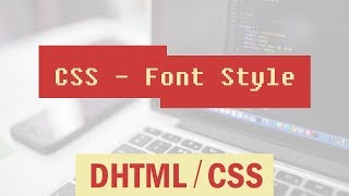CSS Cascading Style Sheets | Font Style | Uses of Fonts | Uses of ID | Part 7