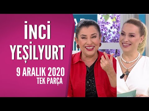 Hayatta Her Şey Var 9 Aralık 2020 / İnci Yeşilyurt