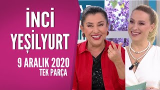 Hayatta Her Şey Var 9 Aralık 2020 / İnci Yeşilyurt