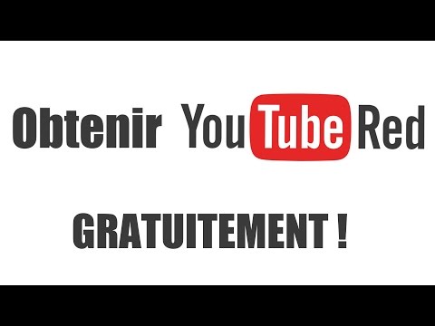 AVOIR YOUTUBE RED GRATUIT! [Tutoriel]