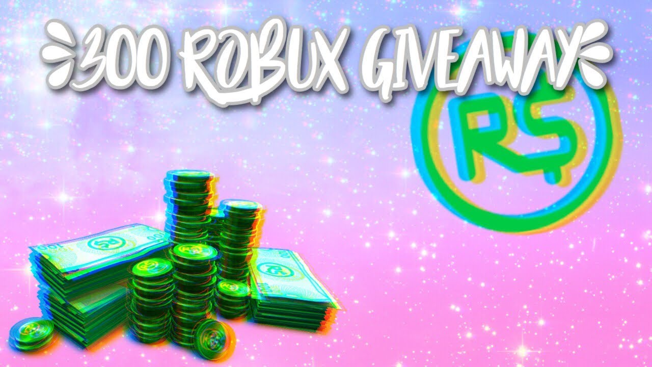 300 Robux Giveaway Roblox - 15k robux giveaway roblox