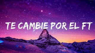 Kim Loaiza - Te Cambie Por El ft. Omar Montes (Letra/Lyrics)  | Best Songs Lyrics