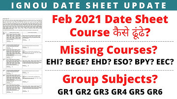 IGNOU Feb 2021 Date Sheet Course कैसे ढूंढे? Missing Courses? Group Subjects?