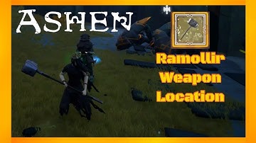 ASHEN - Ramollir Weapon Location