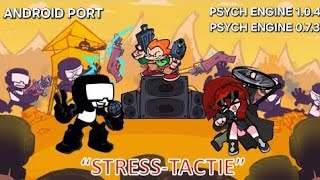 FNF STRESS TACTIE COVER OPTIMIZADO PSYCH ENGINE 1.0.4 PSYCH ENGINE 0.7.3 ANDROID PORT ✨🔥🔥🔥🔥