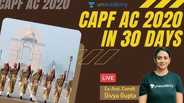 CAPF AC 2020 - Last 30 Days Strategy | Crack CAPF AC 2020 in 30 Days | Ex-Asst. Comdt. Divya Gupta