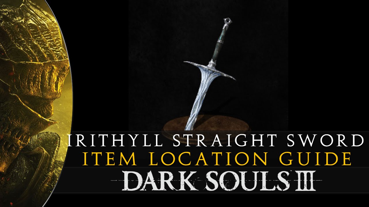 Dark Souls 3: How to Get the Irithyll Straight Sword