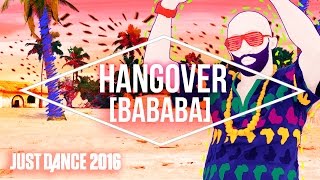 Just Dance 2016 - Hangover (BaBaBa) by Buraka Som Sistema - Official [US]