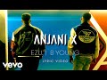 Anjani x  official lyric  ezu b young kumar sanu