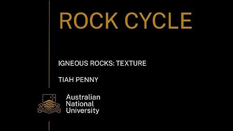 Igneous rocks Texture for year 11 Earth and Environmental Science studen