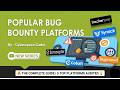 BUG BOUNTY HUNTING GUIDE TO AN ADVANCED EARNING METHOD | LECTURE 2 : POPULAR BUG BOUNTY PLATFORMS