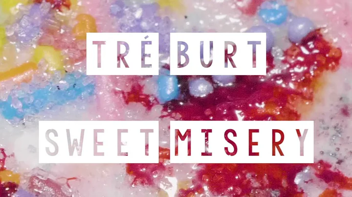 Tr Burt - "Sweet Misery" (Lyric Video)