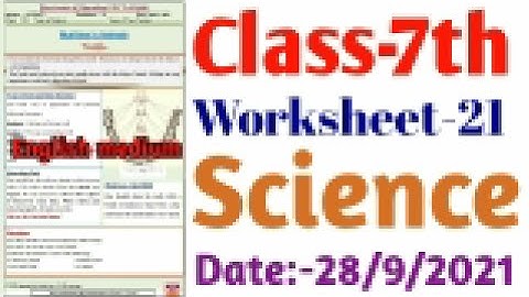 Science worksheet 21 class 7 (28/9/21) English medium/worksheet 21 science class7/class7 science