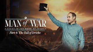 Man of War Part 4: The Fall of Jericho - 9:00AM Service LIVE