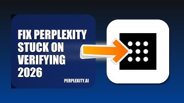 How To Fix Perplexity Stuck On Verifying 2026