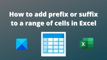 How to add prefix or suffix to a range of cells in Excel