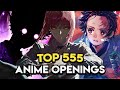 My Top 555 Anime Openings