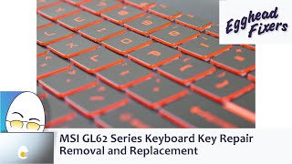 MSI GL62 Series Keyboard Key Repair - Removal and Replacement screenshot 5