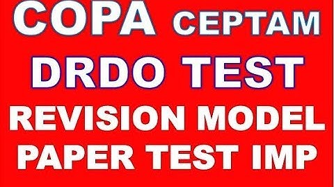 DRDO COPA ESPECIAL REVISION CLASS 100 QUESTION DRDO CEPTAM EXAM 2019