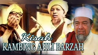 KAMBING AHLI BARZAH | KISAH HABIB SOLEH TANGGUL KE KWITANG