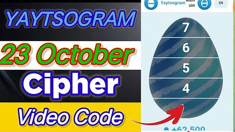 YAYTSOGRAM Cipher Code Today 23 October | Daily Cipher Code Today | YAYTSOGRAM Cipher Code Today