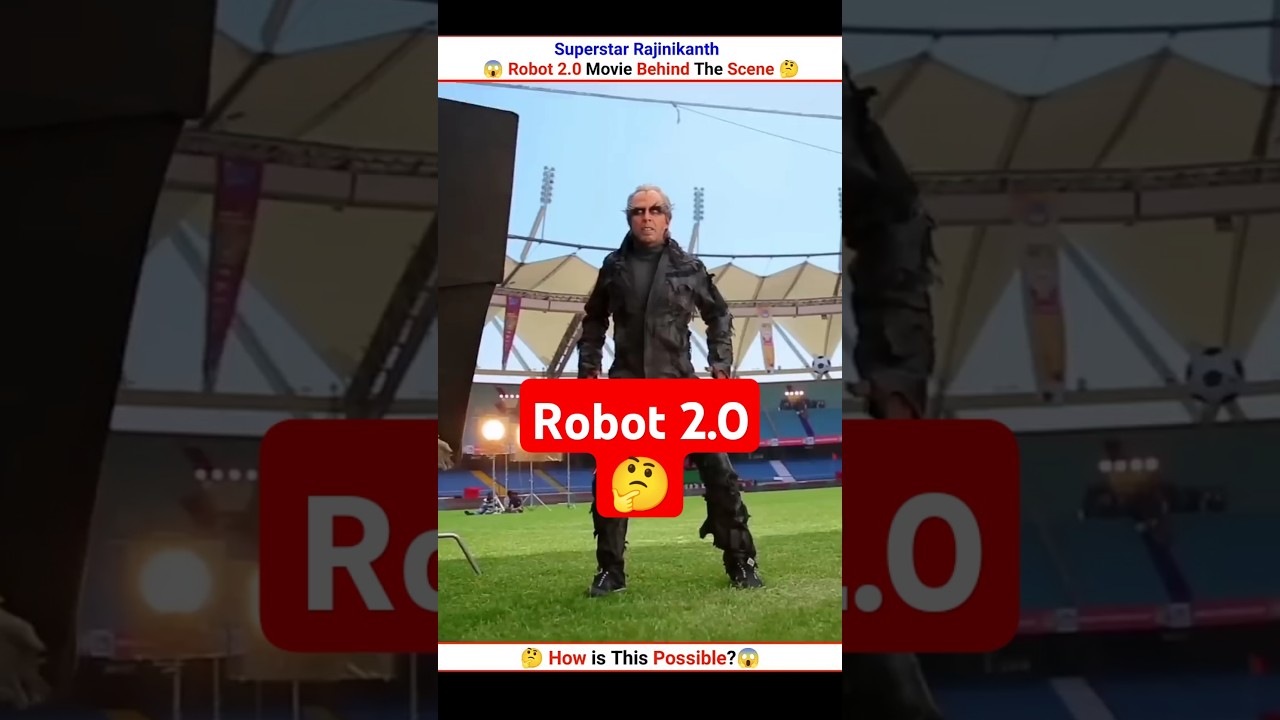 Robot 2.0 Movie 😱 Shooting Scenes