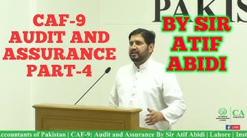 CAF-9 Audit And Assurance by Sir Atif Abidi ICAP Lahore #capakistan #ICAP #Revison2021 #icap #ca