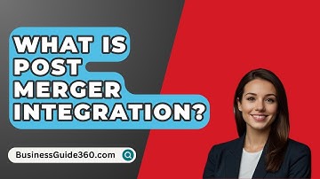 What Is Post Merger Integration? - BusinessGuide360.com