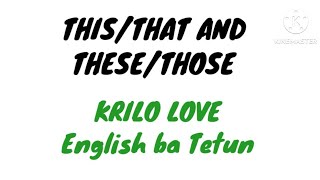 This/that and these and those English ba tetun