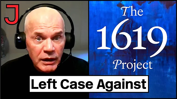 The Left Case Against the 1619 Project  James Oake...