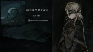 Wolves At The Gate - Drifter [Shattered]