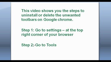 How to delete (uninstall) unwanted toolbars on Google Chrome