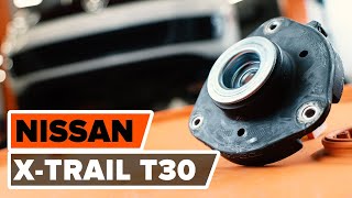 Montering Topplagring fram och bak NISSAN X-TRAIL: videoinstruktioner