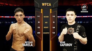 Николас Варела vs. Азам Гафоров | Nicolas Varela vs. Azam Gaforov | WFCA 48